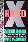 X-Rated: The Mitchell Brothers : A True Story of Sex, Money, and Death