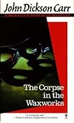 The Corpse in the Waxworks