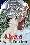 Holiday Howlz: BDSFerret