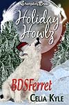 Holiday Howlz: BDSFerret (ebook)