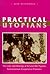Practical Utopians: The Lives and Writings of Ed & Will Paynter (University of Regina Publications(UR))