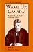 Wake Up Canada by C.W. Peterson