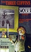 The Three Coffins (Dr. Gideon Fell, #6)