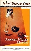 The Arabian Nights Murder (Dr. Gideon Fell, #7)