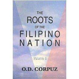The Roots of the Filipino Nation ( Vol. 2 )
