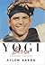 Yogi Berra: Eternal Yankee