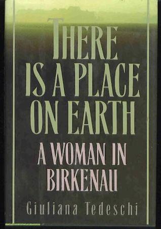 There Is a Place on Earth: A Woman in Birkenau (Hardcover)