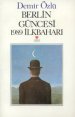 Berlin Güncesi 1989 İlkbaharı (Paperback)