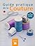 Guide pratique de la couture