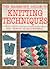 The Harmony Guide to Knitting Techniques: The How-To of Hand Knitting