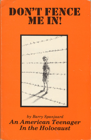 Don't Fence Me In! An American Teenager in the Holocaust (Paperback)
