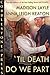 'Til Death Do We Part by Madison Layle