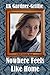 Nowhere Feels Like Home by L.K. Gardner-Griffie
