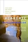 Academic Transformation: The Forces Reshaping Higher Education in Ontario (Queen's Policy Studies Series, 138) (Volume 138)