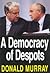 A Democracy Of Despots