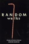 Random Walks: Essays in Elective Criticism