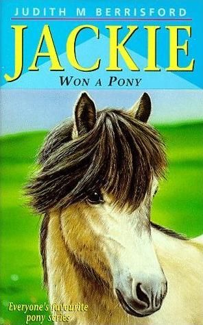 Jackie Won a Pony (Jackie #1)