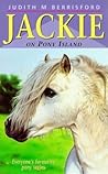 Jackie on Pony Island by Judith M. Berrisford