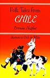 Folk Tales from Chile (Library of Folklore) Folk Tales from Chile (Library of Folklore)