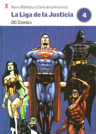 La Liga de la Justicia (Nueva Biblioteca Clarín de la Historieta, #4)