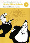 Divito/Lino Palacio: Leyendas del comic argentino (Nueva Biblioteca Clarín de la Historieta, #5)