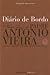 Diário de Bordo Padre António Vieira 400 Anos do nascimento do Padre António Vieira 1608-1697