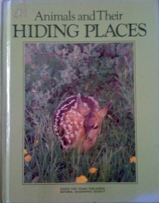 Animals and Their Hiding Places (Books for Young Explorers)
