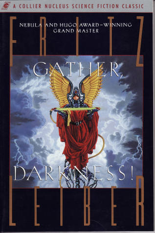 Gather, Darkness!