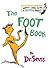 The Foot Book by Dr. Seuss The Foot Book by Dr. Seuss