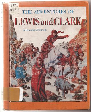 The Adventures of Lewis and Clark (Hardcover)