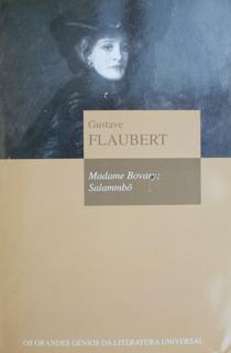 Madame Bovary; Salammbô (Biblioteca OS GRANDES GÉNIOS DA LITERATURA UNIVERSAL, #10)