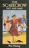 The scarecrow : fact and fable