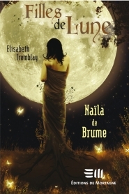 Naïla de Brume (Filles de Lune, #1)