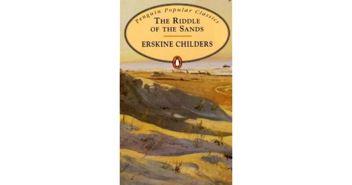 The Riddle of the Sands by Erskine Childers