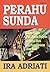 Perahu Sunda: Kajian Hiasan pada Perahu Nelayan di Pantai Utara dan Pantai Selatan Jawa Barat