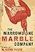 The Marrowbone Marble Company by M. Glenn Taylor