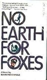No Earth for Foxes