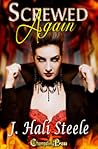 Screwed Again (Screwed, #2)