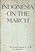 Indonesia on the March by Subandrio