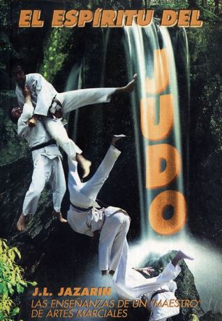 El Espíritu del Judo (charlas con mi maestro)