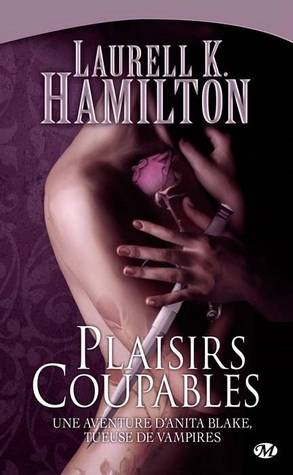 Plaisirs coupables (Anita Blake, #1)