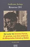 Retorno 201 by Guillermo Arriaga