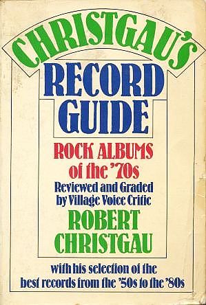 Christgau's Record Guide: Rock Albums of the '70s