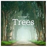 The Life & Love of Trees／Lewis Blackwell The Life & Love of Trees by Lewis Blackwell | Goodreads