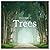 The Life & Love of Trees by Lewis Blackwell