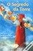 O Segredo da Torre by Debra Doyle