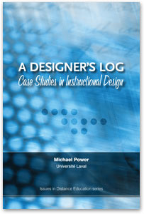A Designer's Log: Case Studies in Instructional Design