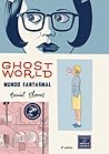Ghost World by Daniel Clowes