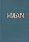 I-Man: An Outline...