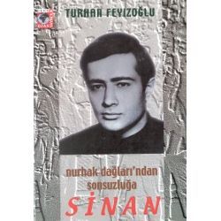 Sinan: Nurhak Dağları'ndan Sonsuzluğa (Paperback)